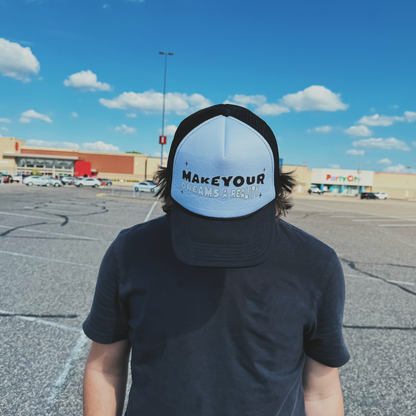 Make Your Dreams A Reality Trucker Hat